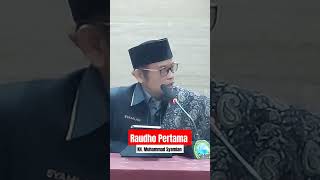 Raudhah pertama itu - KH. Muhammad Syamlan