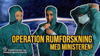 OPERATION RUMFORSKNING MED MINISTEREN!