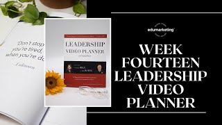 Week Fourteen Leadership Video Planner - Scott Hudsbeth