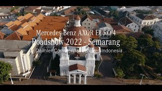 SEMARANG - Mercedes-Benz Axor Euro 4 Roadshow 2022