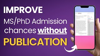 How to improve Grad School admission chances without a publication