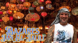 EL CAIRO - BAZARES JAN EL JALILI - BAZAR JORDI