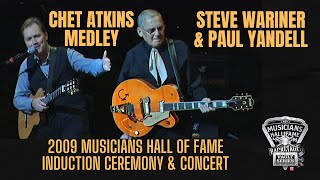 "Chet Atkins Medley" by Paul Yandell and Steve Wariner at The 2009 Musicians Hall of Fame Induction.