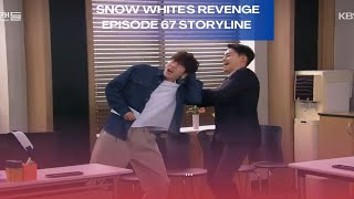 Episode 67 Storyline | Snow White's Revenge 스캔들