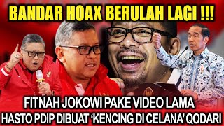 Bandar Hoax Berulah Lagi ‼️ Fitnah Keji Jokowi intimidasi, Hasto Dibuat 'Kencing di celana' Qodari