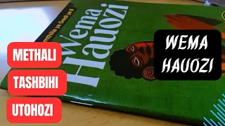 TAMTHILIA WEMA HAUOZI MBINU ZA LUGHA|METHALI|TASHBIHI|UTOHOZI #teacher