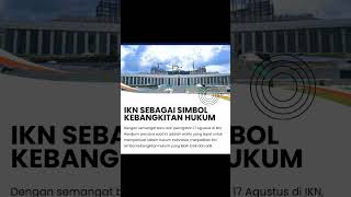 IKN sebagai simbol kebangkitan hukum