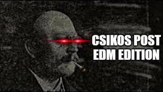 Csikos Post, But It's EDM!