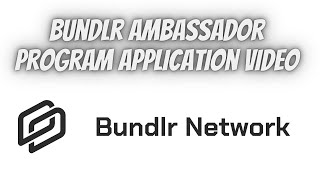 Заявка на участие в программе Bundlr Ambassador. Bundlr Ambassador Program application video