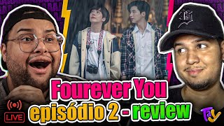 FOUREVER YOU - EPISÓDIO 2 (Review) | O HILL É MUITO ATACANTE! 🤣🔥 | TaY