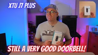 XTU J7 Plus - The Updated J7, Still A Very Good Doorbell