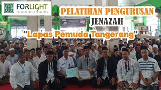 PELATIHAN PENGURUSAN JENAZAH "Lapas Pemuda Tangerang"