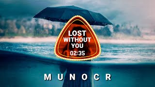 lo-fi sad electronic | MUNOCR - Music No Copyright | Lost Without You