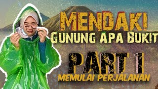 VLOG 6 | Gunung Apa Bukit ??? ( Memulai Bergerak ) PART 1 | BUKIT KABA / GUNUNG KABA