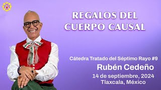 Regalos del Cuerpo Causal | Rubén Cedeño