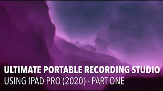 Ultra-Portable Recording Studio - Part One