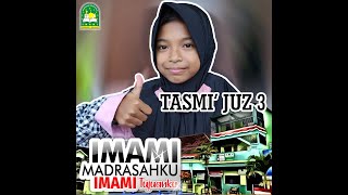 Tasmi' Juz 3 dengan hasil jayyid @Vania Faustine/kelas 5.1