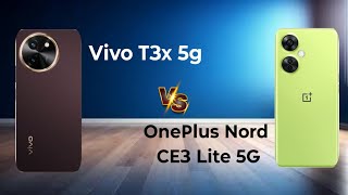 Vivo T3x 5G 🆚 OnePlus Nord CE3 Lite 5G || Comparison ⚡ Video || Which is best Mobile ?