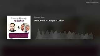 Das Kapital: A Critique of Culture (Audio Only)