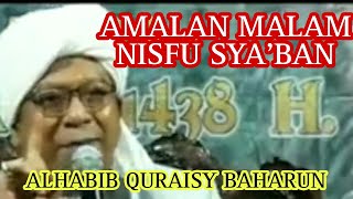 AMALAN MALAM NISFU SYA'BAN