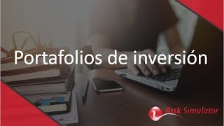 Estrategias para la Construcción y Valoración de Portafolios de Inversión.