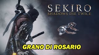 GRANO DI ROSARIO 📿  - SEKIRO SHADOWS DIE TWICE