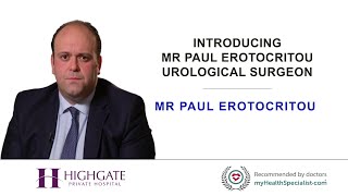 Introducing Mr Paul Erotocritou - Urological Surgeon