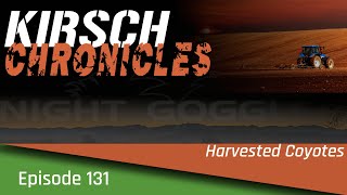 Harvested Coyotes: KC Ep. 131