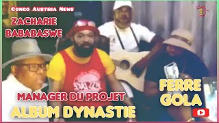 Ferre Gola/Bill Clinton/Zacharie Bababaswe Manager du Projet Dynastie/Date sortie officielle