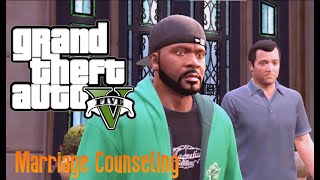 GTA 5-Seventh Mission-Marriage Counseling