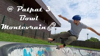 Skate Encore  ep13 | Bowl Montevrain  | PatpatSkate