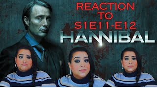 HANNIBAL S1E11-E12 - FIRST TIME REACTION