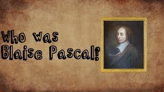 Who was Blaise Pascal? | School Project Video Essay