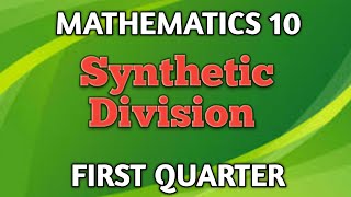 SYNTHETIC DIVISION ll GRADE 10 MATHEMATICS Q1