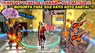 ISIAN 1 VS 1 HTTPS SG2 ALOK PAKE SET SERAM + SG2 METEOR MUSUHYA PAKE SG2 KAYU AUTO BANTAI"