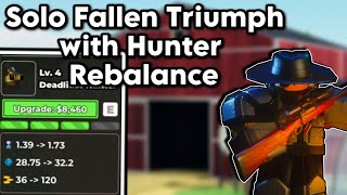 Solo Fallen Triumph with Rebalanced Hunter  | Tower Defense Simulator