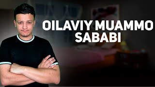 Oilaviy muammo sababi