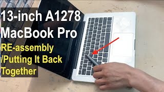 MacBook Pro UniBody 2012 13-inch RE-assembly / Putting it Back Together [PART 2]