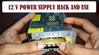 12 V Power supply Hack and use