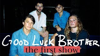 Short Documentary- Good Luck Brother: The First Show