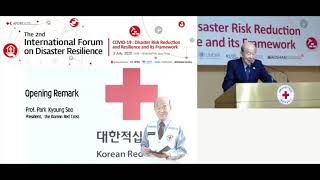 (APDRC) 2nd International Disaster Resilience Forum: Covid-19, Opening Remarks by Prof. Park