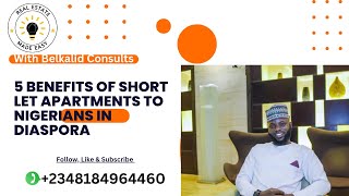 5 Benefits of Short Let Apartments to Nigerians in Diaspora