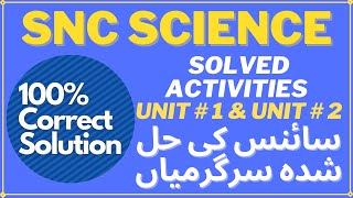 SNC SCIENCE | SNC-LMS SCIENCE UNIT #1 UNIT #2 SOLVED ACTIVITIES | SCIENCE GROUP 100% CORRECT ANSWERS