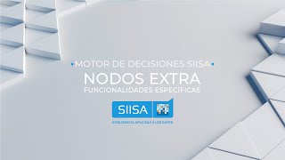 Tutorial Nodos Extra Motor Decisiones SIISA