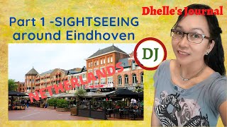 EINDHOVEN - 2021 (Part 1) - SIGHTSEEING/AROUND TOWN/STREETS/SHOPS/ICONIC BUILDINGS/STROLLING AROUND