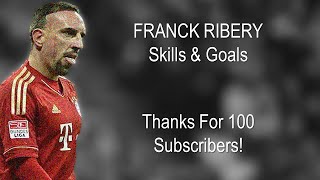 Franck Ribery ● French Magician ● Skills & Goals ||HD||