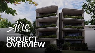 Project Overview: Aire on Yarra | Lion Property Group