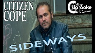 Citizen Cope - Sideways - SOKC-0205 (KARAOKE)