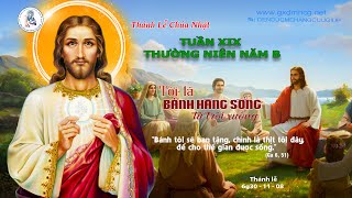 🔴Thánh Lễ CHÚA NHẬT - TUẦN XIX THƯỜNG NIÊN - NĂM B - 6g30 - 11/08/2024