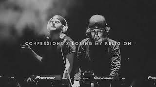 Confessions X Losing My Religion (D!NAMO Mash-Up)